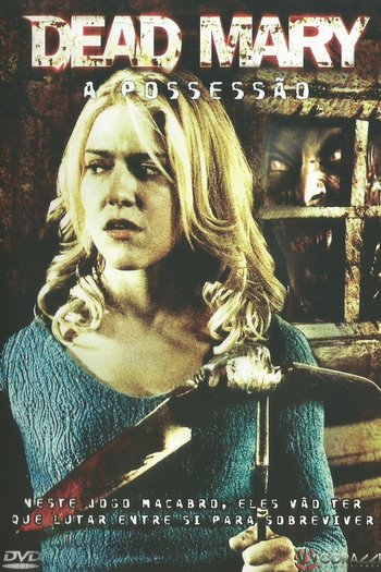  de Filme Dead Mary: Possessão (2007)