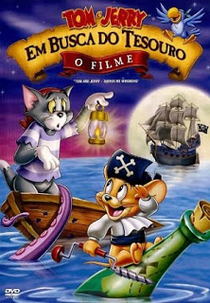 Tom e Jerry: Em Busca do Tesouro (Tom and Jerry in Shiver Me Whiskers)