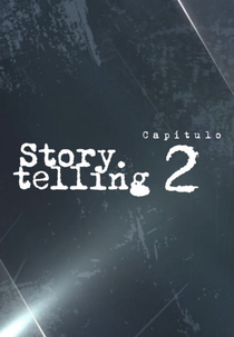 Story.Telling: Capítulo 2 (Story.Telling: Capítulo 2)