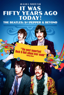 It Was Fifty Years Ago Today! The Beatles: Sgt Pepper & Beyond - Poster / Capa / Cartaz - Oficial 1