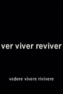 Ver Viver Reviver - Poster / Capa / Cartaz - Oficial 1