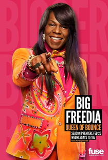 Big Freedia: Queen of Bounce (temporada 3) - Poster / Capa / Cartaz - Oficial 1