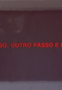 Um Passo, Outro Passo e Depois (Um Passo, Outro Passo e Depois)