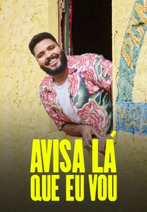 Avisa Lá Que Eu Vou (2ª Temporada) (Avisa Lá Que Eu Vou (2ª Temporada))