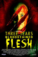 Three Tears on Bloodstained Flesh (Three Tears on Bloodstained Flesh)
