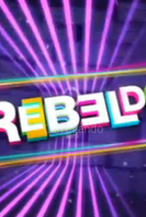 Rebelde (2ª Temporada) - Poster / Capa / Cartaz - Oficial 5