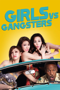 Girls vs Gangsters - Poster / Capa / Cartaz - Oficial 2