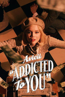 Avicii: Addicted to You - Poster / Capa / Cartaz - Oficial 1