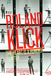 Roland Klick: O coração é um caçador faminto - Poster / Capa / Cartaz - Oficial 1