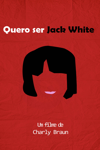  de Curta Quero ser Jack White (2004)