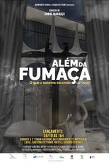Além da Fumaça - O que o Sistema Esconde de Você (Além da Fumaça - O que o Sistema Esconde de Você)