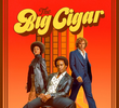 The Big Cigar