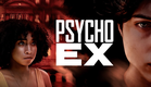 Psycho Ex | Officiële trailer NL