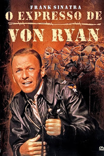  de Filme O Expresso de Von Ryan (1965)