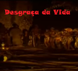 Desgraça da Vida