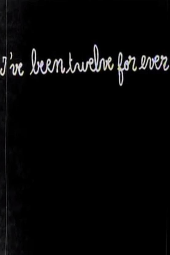 Poster de Filme I've Been Twelve Forever (2004)