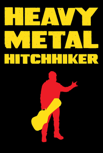 Heavy Metal Hitchhiker (1ª Temporada) - Poster / Capa / Cartaz - Oficial 1