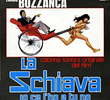 La Schiava Io Ce L'Ho e Tu No