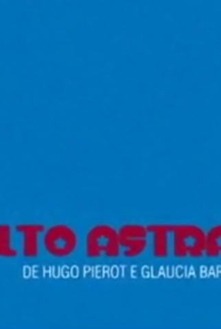 Poster 1 de Curta Alto Astral (2009)