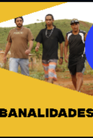 Poster 1 de Filme Banalidades (2016)