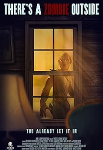 There's A Zombie Outside (There's A Zombie Outside)