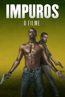 Impuros - O Filme - Poster / Capa / Cartaz - Oficial 2