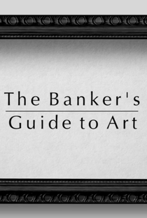 Guia de arte para Banqueiros - Poster / Capa / Cartaz - Oficial 1