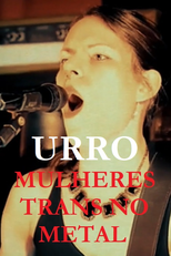 URRO - Mulheres Trans No Metal (URRO - Mulheres Trans No Metal)