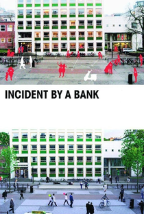 Incident by a Bank - Poster / Capa / Cartaz - Oficial 1