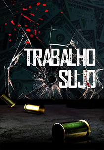 Trabalho Sujo (Trabalho Sujo)