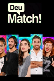 Deu Match! - Poster / Capa / Cartaz - Oficial 1