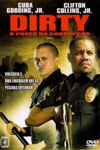  de Filme Dirty - O Poder da Corrupção (2005)