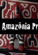 Antiga Amazônia Presente (Antiga Amazônia Presente)