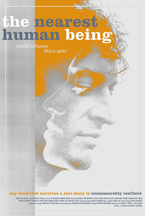 The Nearest Human Being - Poster / Capa / Cartaz - Oficial 1