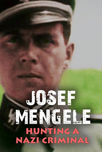 Mengele: A Caça ao Anjo da Morte - Poster / Capa / Cartaz - Oficial 1