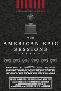 The American Epic Sessions - Poster / Capa / Cartaz - Oficial 1
