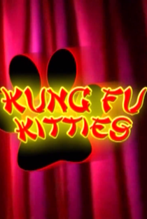 Kung Fu Kitties - Poster / Capa / Cartaz - Oficial 1