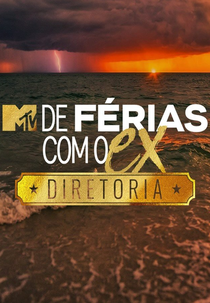 De Férias com o Ex: Diretoria 2 (De Férias Com o Ex Brasil (13ª Temporada))