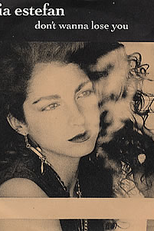 Gloria Estefan: Don't Wanna Lose You (Gloria Estefan: Don't Wanna Lose You)