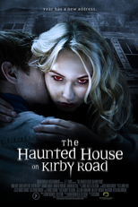 The Haunted House on Kirby Road (The Haunted House on Kirby Road)
