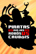 Piratas vs Ninja vs Robôs vs Caubóis (Piratas vs Ninja vs Robôs vs Caubóis)