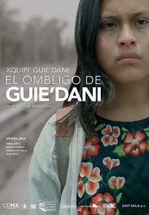 O Umbigo de Guie’dani (Xquipi’ Guie’dani)