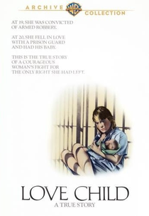 Criança Amada: Uma História Real (Love Child)