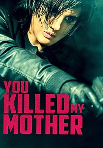 You Killed My Mother (You Killed My Mother)