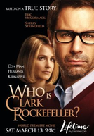 Quem é Clark Rockfeller?  (Who Is Clark Rockefeller? )