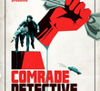 Comrade Detective (1ª Temporada)