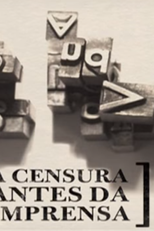 Preto no Branco, A Censura Antes da Imprensa (Preto no Branco, A Censura Antes da Imprensa)
