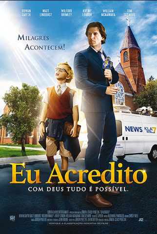 Poster 1 de Filme Eu Acredito: Com Deus Tudo é Possível (2017)