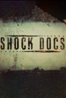 Shock Docs (Season 01) - Poster / Capa / Cartaz - Oficial 1