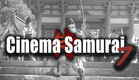 Trailer - Cinema Samurai vol.7